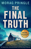 Final Truth: An absolutely unputdownable Scottish crime thriller