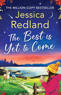 Best is Yet to Come