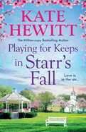 Playing for Keeps in Starr's Fall