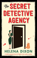 Secret Detective Agency: A totally gripping historical English cozy murder mystery