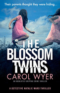 Blossom Twins: An absolutely gripping crime thriller