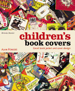 Children's Book Covers: Great Book Jacket and Cover Design