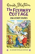 Fly-Away Cottage and Other Stories. by Enid Blyton