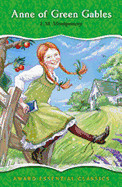 Anne of Green Gables: An Essential Classic for Ages 8 and Up