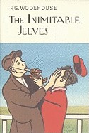 Inimitable Jeeves. P.G. Wodehouse