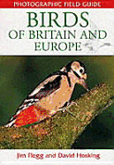 Photographic Field Guide Birds of Britain & Europe