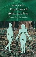 Diary of Adam and Eve: And Other Adamic Stories (Revised)
