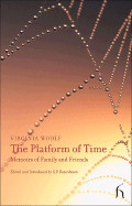 Platform of Time: Memoirs of Family and Friends