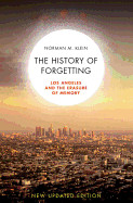 History of Forgetting: Los Angeles and the Erasure of Memory (Updated, 2008)