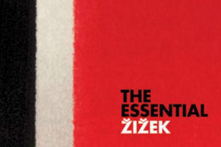 The Essential Žižek: The Complete Set: The Sublime Object of Ideology / The Ticklish Subject / The Fragile Absolute / The Plague of Fantasies