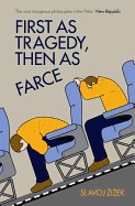 First as Tragedy, Then as Farce