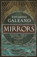 Mirrors: Stories of Almost Everyone. Eduardo Galeano