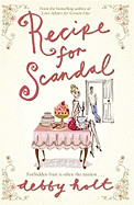 Recipe for Scandal. Debby Holt