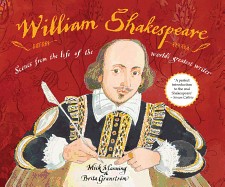 William Shakespeare: Scenes from the Life of the World's Greatest Writer