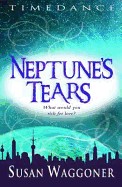 Neptune's Tears. Susan Waggoner