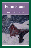 Ethan Frome & Other Stories