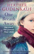 One Breath Away. Heather Gudenkauf