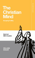 Christian Mind: Escaping Futility