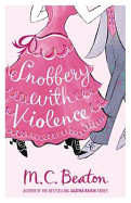 Snobbery with Violence. M.C. Beaton