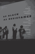 As Black as Resistance: Finding the Conditions for Liberation