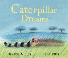 Caterpillar Dreams