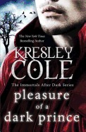 Pleasure of a Dark Prince. by Kresley Cole