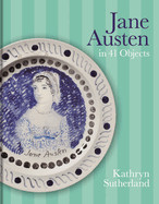 Jane Austen in 41 Objects