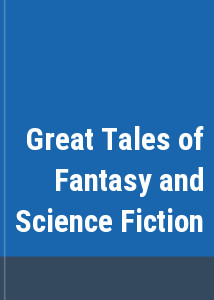 Great Tales of Fantasy and Science Fiction