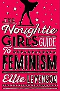 Noughtie Girls' Guide to Feminism