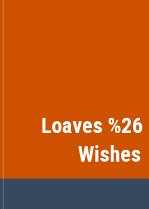 Loaves & Wishes