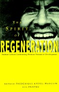 Spirit of Regeneration: Andean Culture Confronting Western Notions of Development