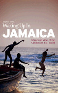 Waking Up in Jamaica: Music and Vibes of the Caribbean's No.1 Island