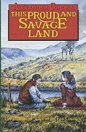Proud and Savage Land (Revised)