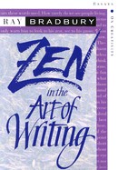 Zen in the Art of Writing: Essays on Creativity Third Edition/Expanded (Third Edition, Expanded)
