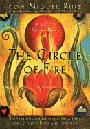 Circle of Fire: Inspiration and Guided Meditations for Living in Love and Happiness (Creator)