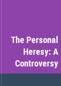 The Personal Heresy: A Controversy