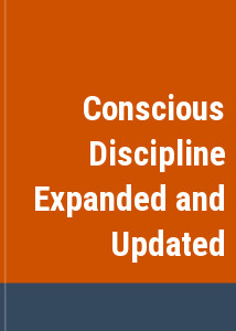 Conscious Discipline Expanded and Updated