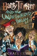 Barry Trotter and the Unauthorized Parody (American)