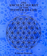 Ancient Secret of the Flower of Life