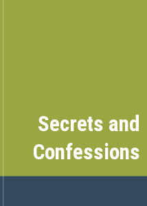 Secrets and Confessions