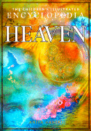 Children's Illustrated Encyclopedia of Heaven