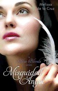 Misguided Angel. Melissa de La Cruz
