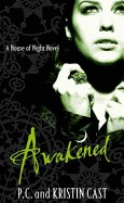 Awakened. by P.C. and Kristin Cast