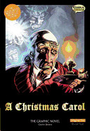 Christmas Carol the Graphic Novel: Original Text
