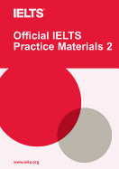 Official Ielts Practice Materials 2 with DVD