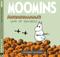 Moominmamma's Book of Thoughts. Authors, Tove Jansson and Sami Malila