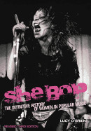 She Bop: The Definitive History of Women in Popular Music. Revised Third Edition (Revised)
