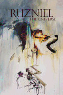 Ruzniel Vol 2 the End of the Universe (Volume 2)