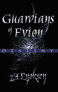 Guardians of Evion: Destiny