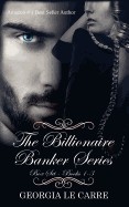 Billionaire Banker Series Box Set 1-3
